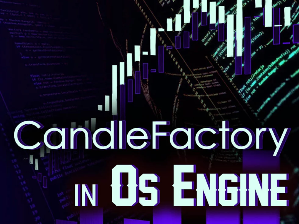 Layer of candles creation in Os Engine. CandleFactory. Layer of candles creation in Os Engine. CandleFactory.