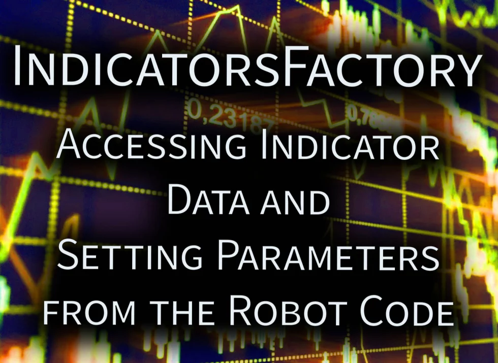 Accessing Indicator Data and Setting Parameters from the Robot Code. Accessing Indicator Data and Setting Parameters from the Robot Code.