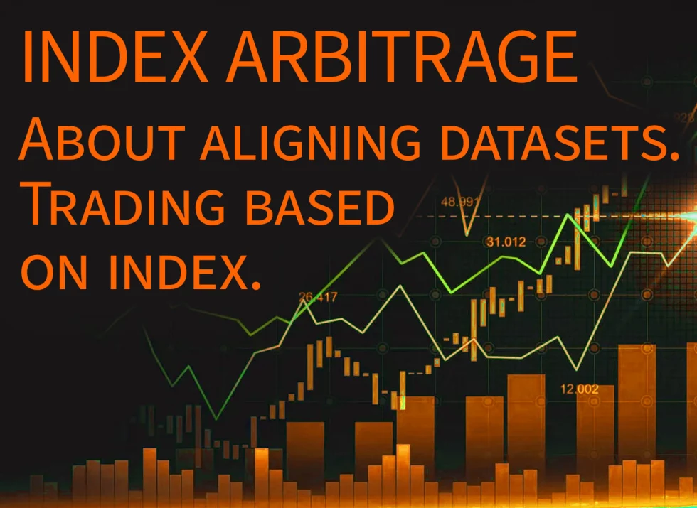 About aligning datasets. Trading from index. About aligning datasets. Trading from index.