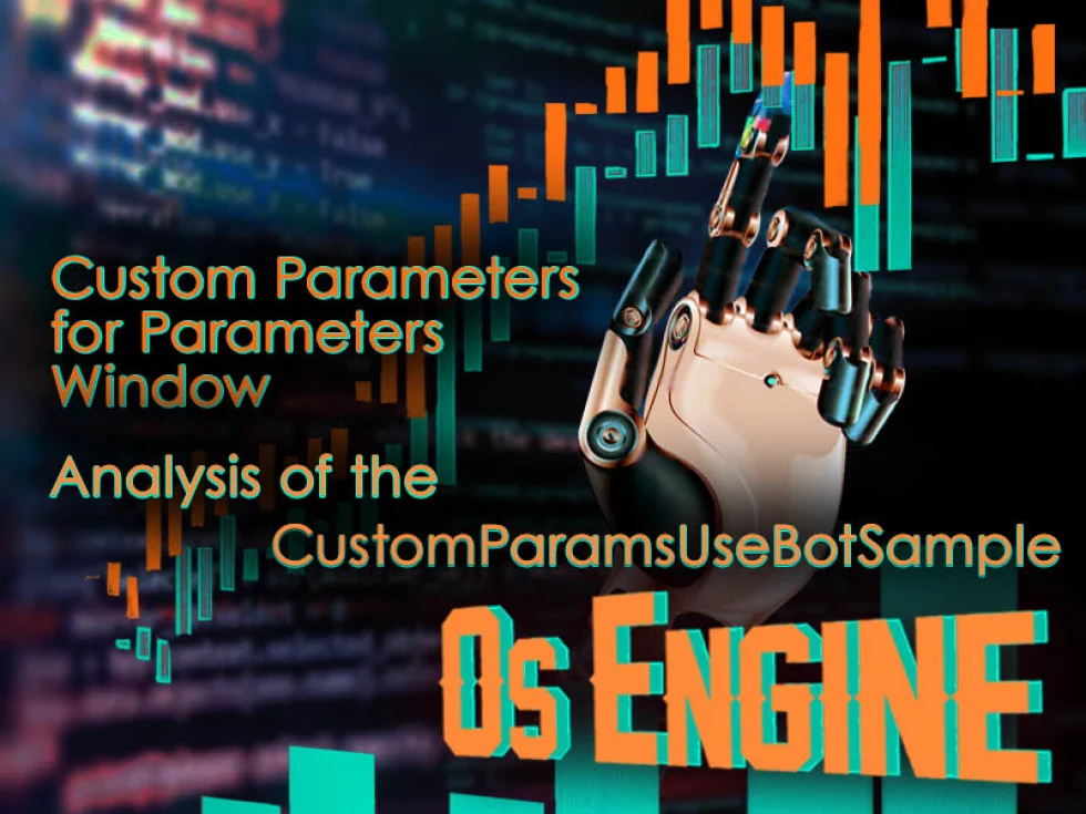 Custom Parameters for Parameters Window Example CustomParamsUseBotSample. Table in Parameters Window. Custom Parameters for Parameters Window Example CustomParamsUseBotSample. Table in Parameters Window.